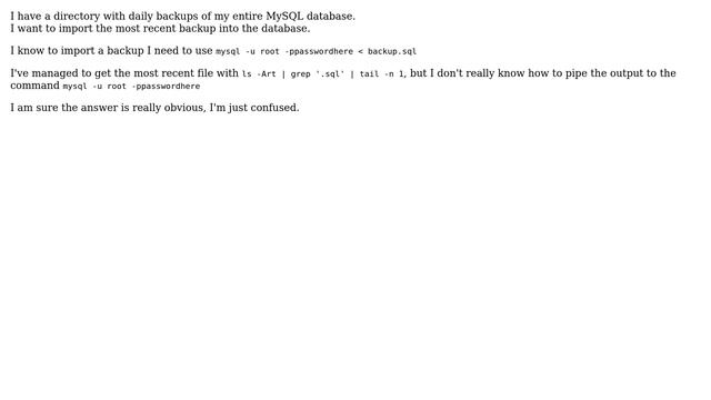 Unix & Linux: Mysql import the most recent file from a directory смотреть онлайн
