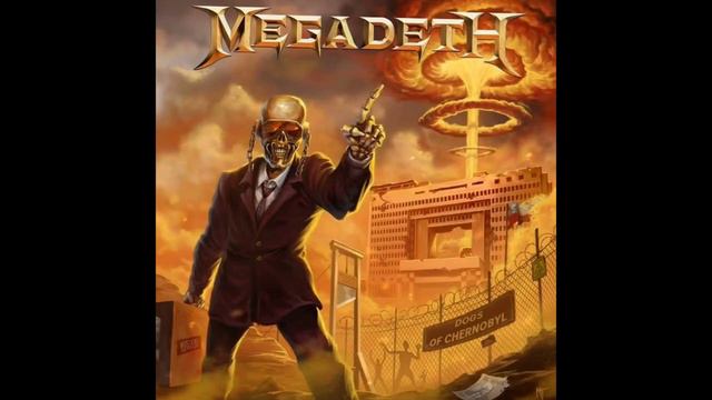 Megadeth - The Dogs Of Chernobyl (The Sick... The Dying... And The Dead) (With Vocals, Guitar Solos