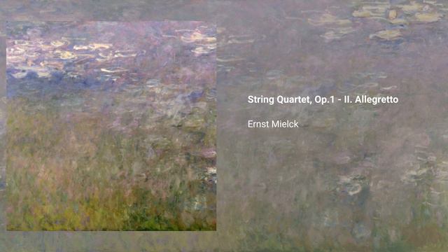 String Quartet, Op.1 - II. Allegretto, Ernst Mielck смотреть онлайн