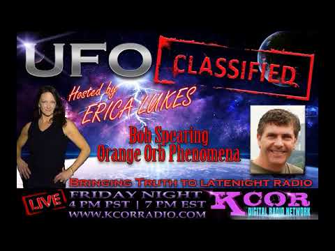 UFO Classified | Bob Spearing On Orange Orbs