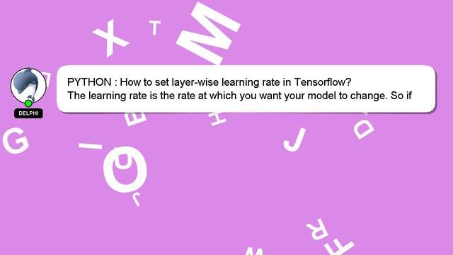 PYTHON : How to set layer-wise learning rate in Tensorflow? смотреть онлайн