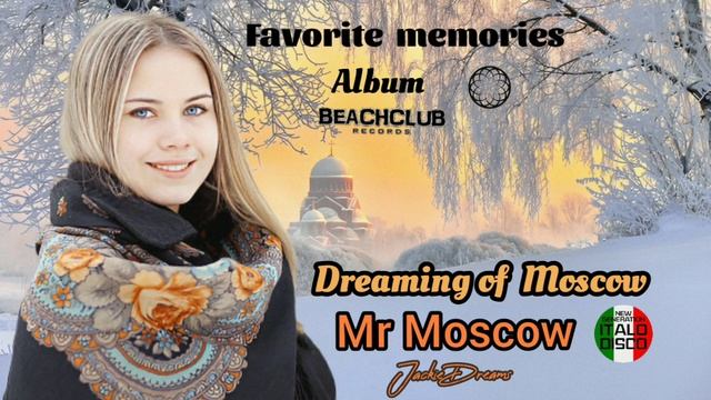 Mr.MOSCOW,Album (Favorite Memories) смотреть онлайн