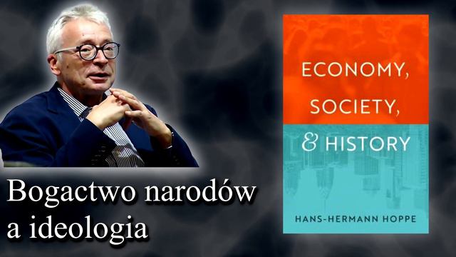 "Bogactwo narodów a ideologia" - Hans-Hermann Hoppe смотреть онлайн
