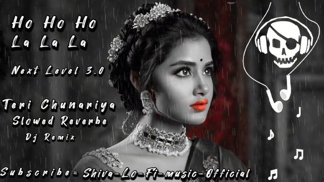 Ho Ho Ho Ho Ho Ho la la la la la la song best mixing | Teri chunariya dil le gayi new trending mix смотреть онлайн