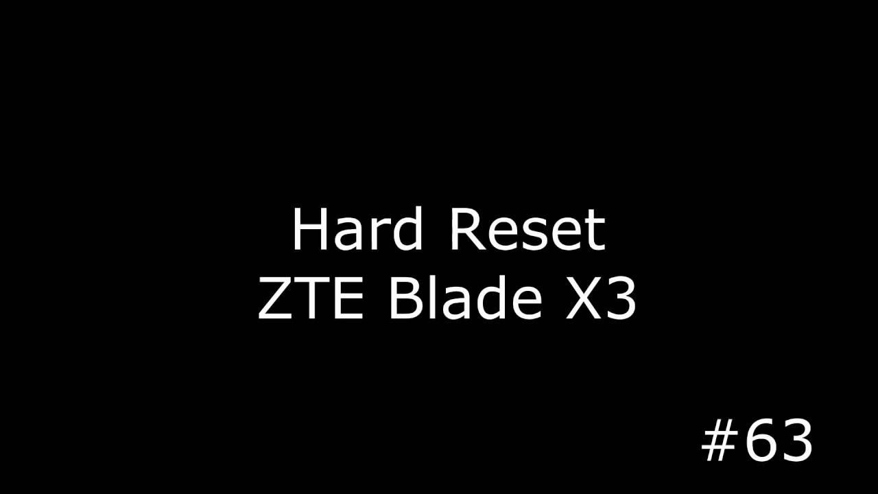 Сброс настроек ZTE Blade X3 T620 (Hard Reset ZTE Blade X3 T620)