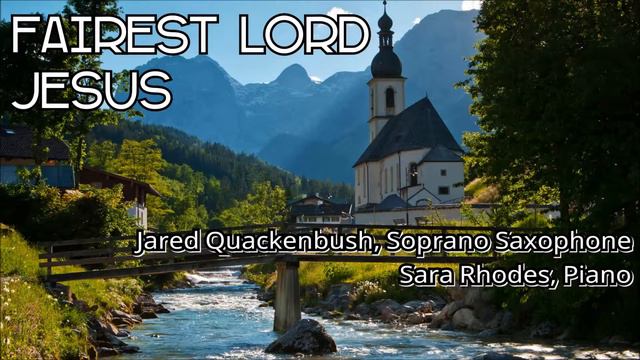 Fairest Lord Jesus - Gospel Sax смотреть онлайн