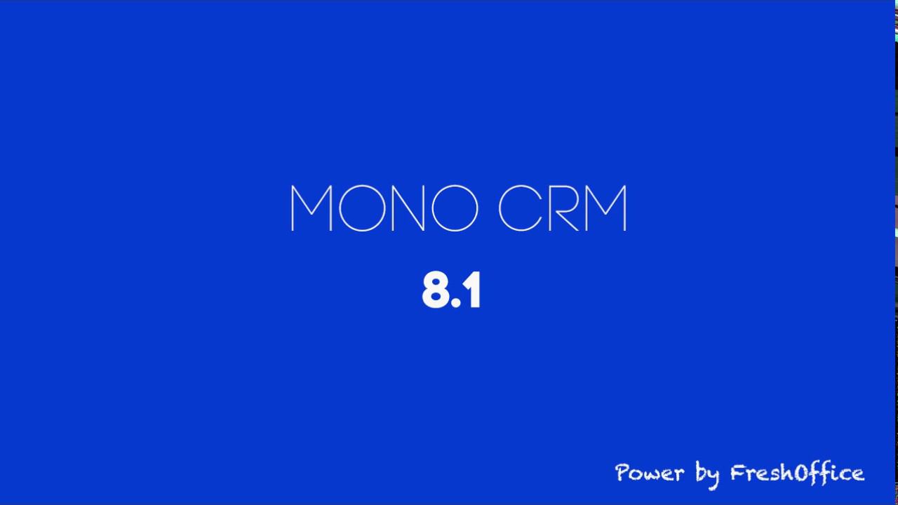 MonoCRM 8.1 смотреть онлайн
