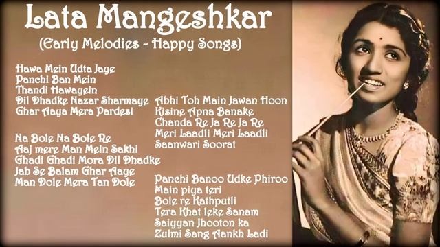 Lata Mangeshkar || Early Melodies || Happy Songs || Late 40s - 50s
