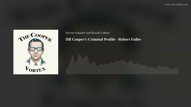 DB Cooper’s Criminal Profile - Robert Fuller смотреть онлайн