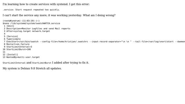 Unix & Linux: How to fix ".service: Start request repeated too quickly." on custom service? смотреть онлайн