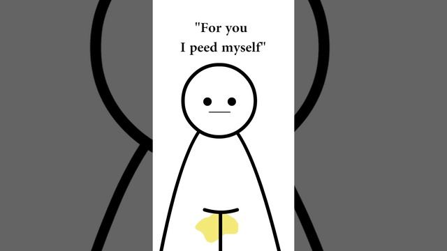 For You I peed myself, and it was all yellow... смотреть онлайн