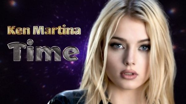 Ken Martina - Time  ( Extended Dance Mix ) New İtalo Disco