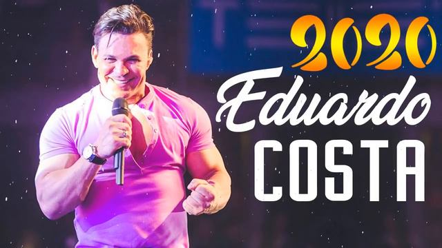 EDUARDO COSTA 2020 CD COMPLETO - EDUARDO COSTA SUPER SUCESSOS - EDUARDO COSTA ÓTIMA SELEÇÃO 2020 смотреть онлайн