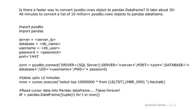 Pandas : Convert list of pyodbc.rows to pandas Dataframe takes very long time смотреть онлайн
