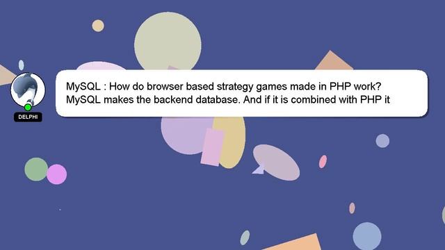 MySQL : How do browser based strategy games made in PHP work? смотреть онлайн