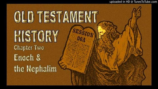 06a OTH Ch 2 - Enoch & the Nephalim смотреть онлайн