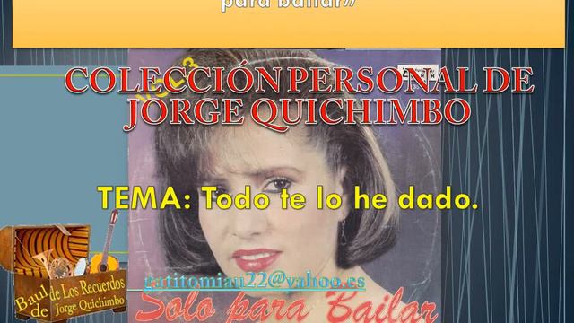 LOLITA ECHEVERRIA - TODO TE LO HE DADO (Lp. Vol. 3 - 1994) смотреть онлайн