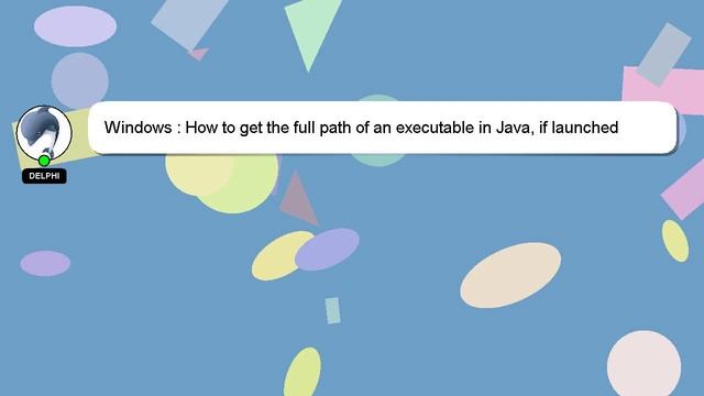 Windows : How to get the full path of an executable in Java, if launched from Windows environment v смотреть онлайн
