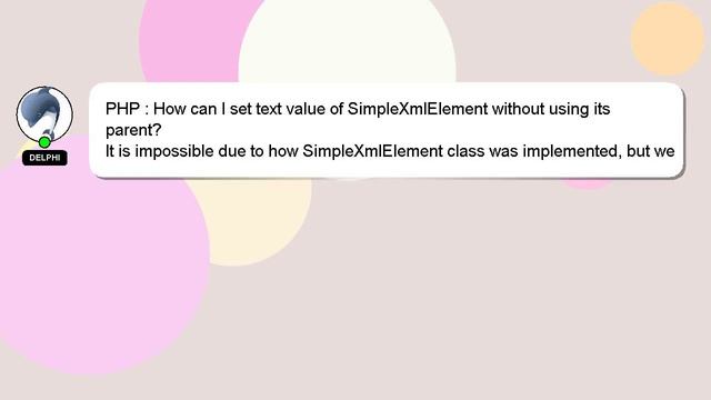 PHP : How can I set text value of SimpleXmlElement without using its parent? смотреть онлайн