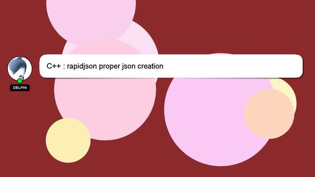 C++ : rapidjson proper json creation смотреть онлайн