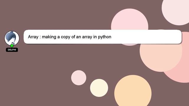 Array : making a copy of an array in python смотреть онлайн