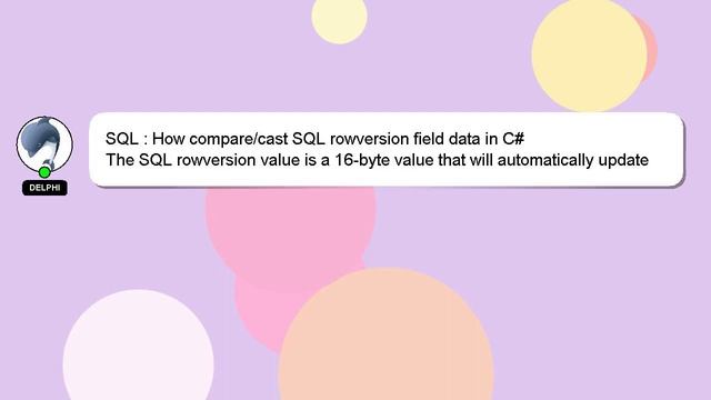 SQL : How compare/cast SQL rowversion field data in C# смотреть онлайн