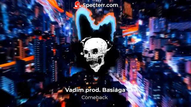 Vadim Prod. Basiaga - Comeback (Remix)