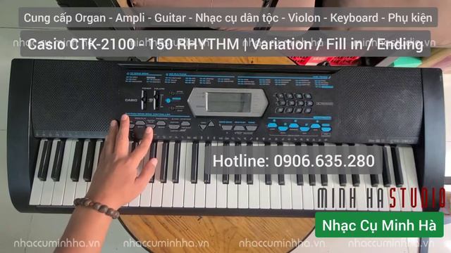 Organ Casio CTK-2100 - 150 RHYTHM - Variation / Fill in / Ending | NHẠC CỤ MINH HÀ смотреть онлайн