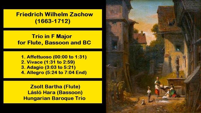 Friedrich Wilhelm Zachow (1663-1712) - Trio in F Major for Flute, Bassoon and BC смотреть онлайн