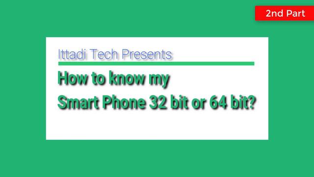 How to know your Phone Operating System 32 bit or 64 bit ? 32 bit vs 64 bit . смотреть онлайн