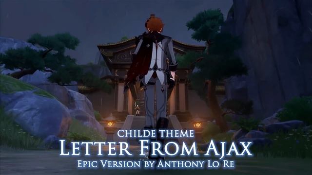 Childe (Tartaglia) Theme : "Letter From Ajax" | EPIC VERSION смотреть онлайн