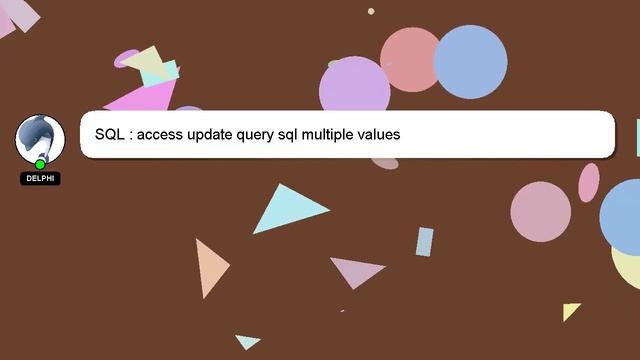 SQL : access update query sql multiple values смотреть онлайн