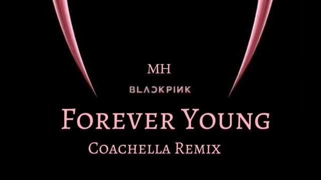 BLACKPINK Forever Young || Coachella Remix || Born Pink World Tour #blackpink #coachella #bornpink