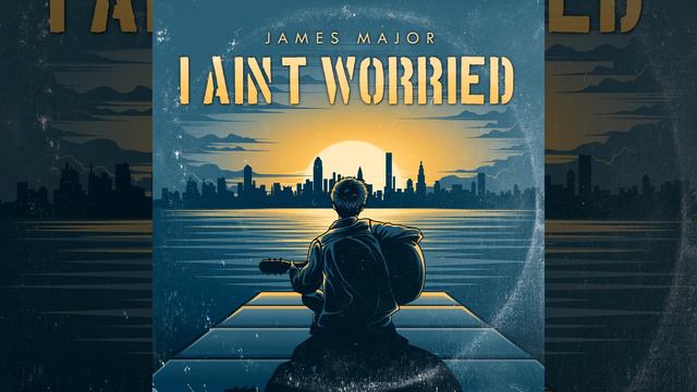 I Ain't Worried смотреть онлайн