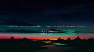 Suduaya - Cruisin'