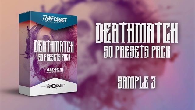 #TONECRAFT DEATHMATCH | 50 presets pack for Fractal Axe-Fx II / III & Fractal FM3 смотреть онлайн