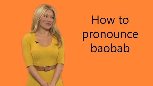 How to pronounce baobab смотреть онлайн