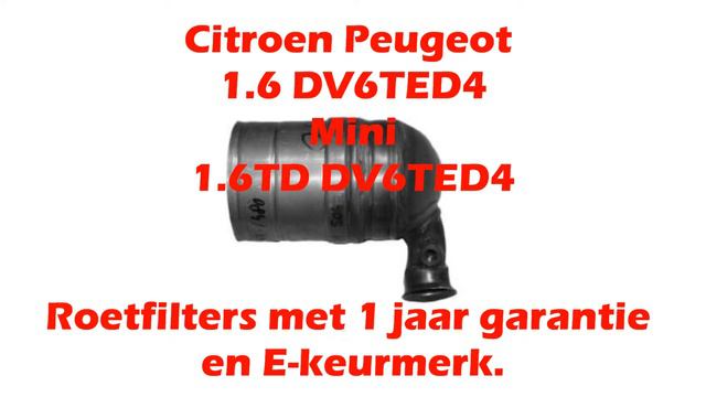 Autokat Citroen Peugeot Mini 1,6 DV6TED4 Roetfilter €258 95