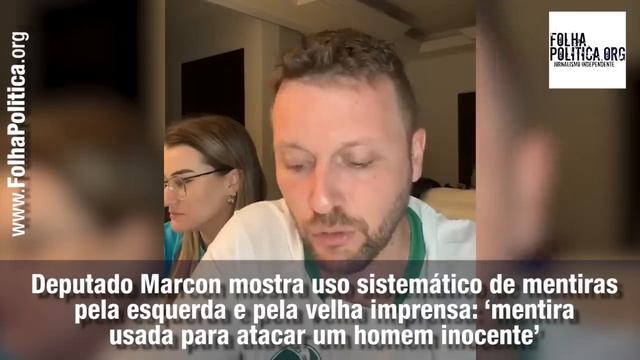 Deputado Marcon mostra uso sistemático de mentiras pela esquerda e pela velha imprensa: ‘mentira... смотреть онлайн