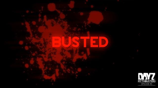 DayZ Mod Mythbusters — Episode 5! смотреть онлайн