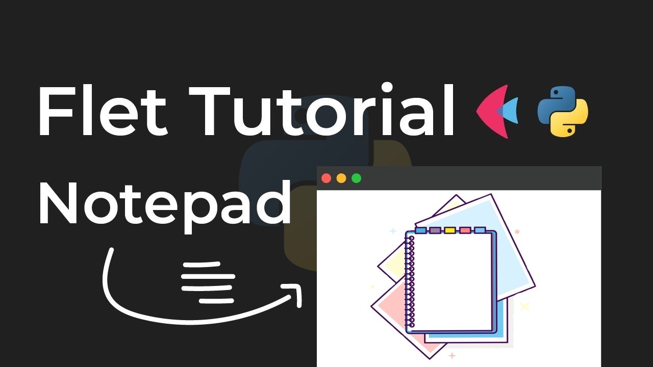 🖥️ Создание проектов на Flet. Первый проект - Notepad Application 📑