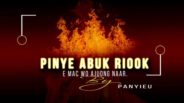 PINYE ABUK RIOOK E MAC WO AJUONG NAAR by Panyieu смотреть онлайн