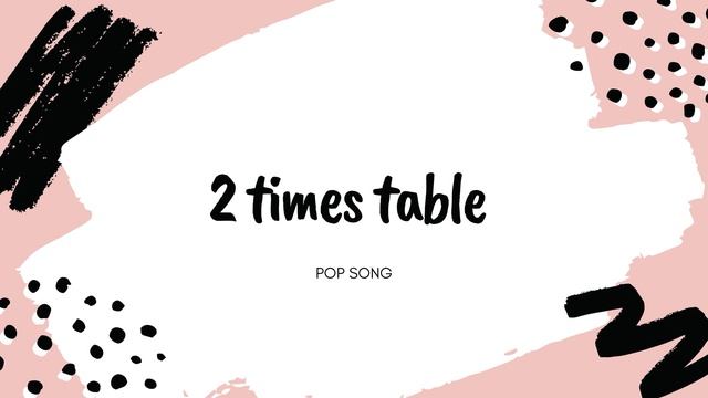 Need to learn times tables Learning 2 times table the easy way sing along with song смотреть онлайн