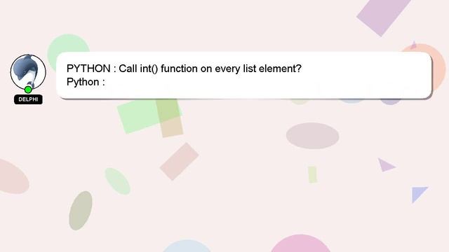 PYTHON : Call int() function on every list element? смотреть онлайн