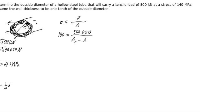 Determine the outside diameter of a hollow steel tube that will carry a tensile load of 500 kN at.. смотреть онлайн