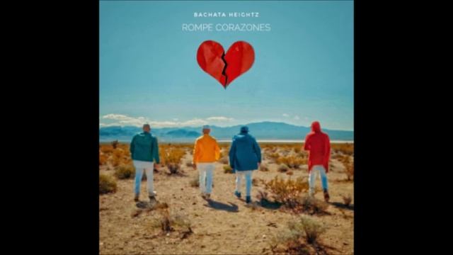 Bachata Heightz – Rompe Corazones смотреть онлайн