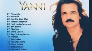 The best OF YANNI-YANNI Greatest Hits FULL Album 2020- Yanni Piano Playlist