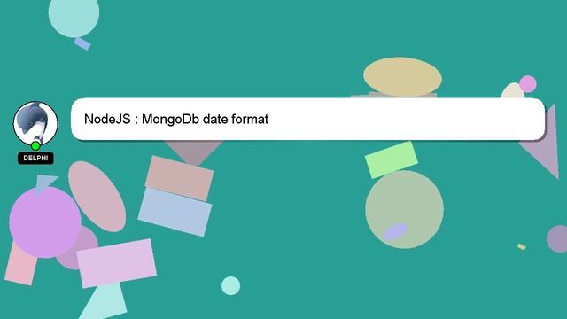 NodeJS : MongoDb date format смотреть онлайн