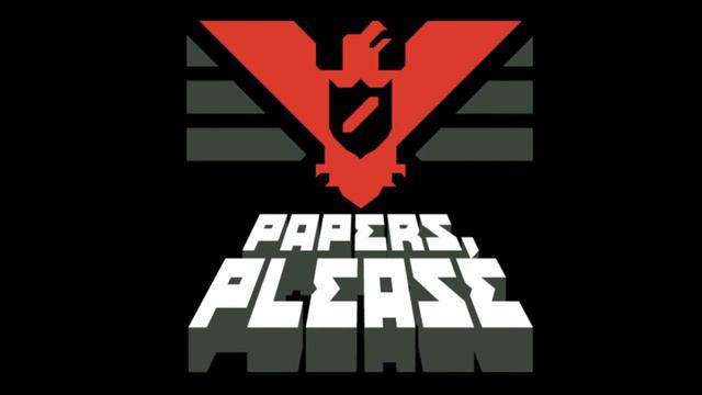 Papers, Please OST 'Main Theme' смотреть онлайн