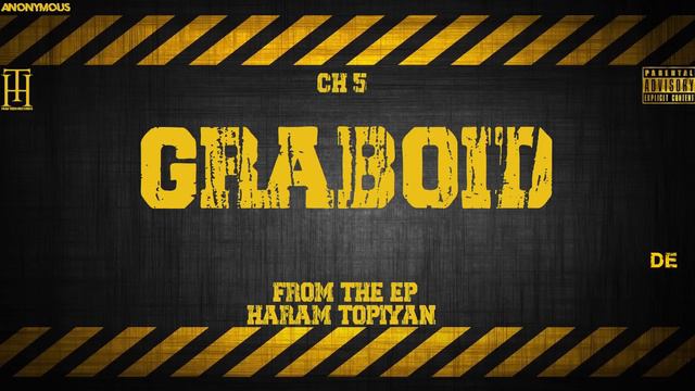 GRABOID (OFFICIAL LYRICAL VIDEO) | FADI | CH #5 | HARAM TOPIYAN смотреть онлайн
